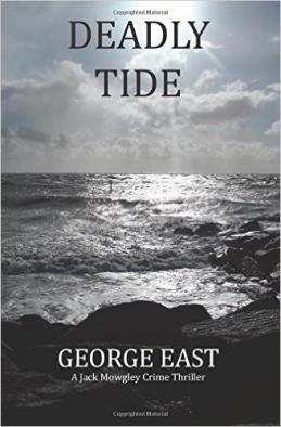 DEADLY TIDE by George East